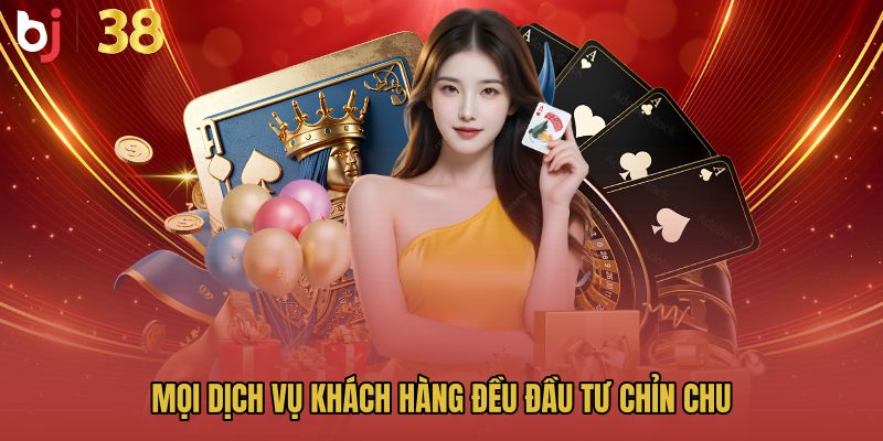 Mọi dịch vụ khách hàng đều đầu tư chỉn chu 